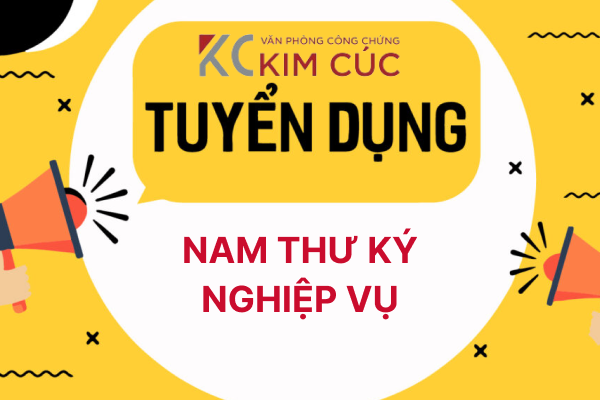 Tuyển dụng Nam thư ký nghiệp vụ